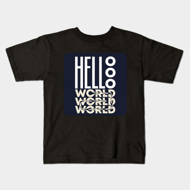 hellooo world Kids T-Shirt by designbydnl